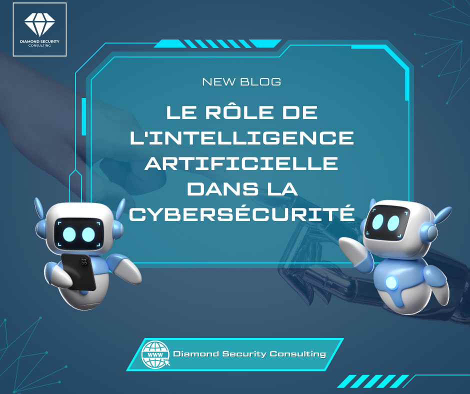 Le rôle de l'Intelligence Artificielle dans la Cybersécurité